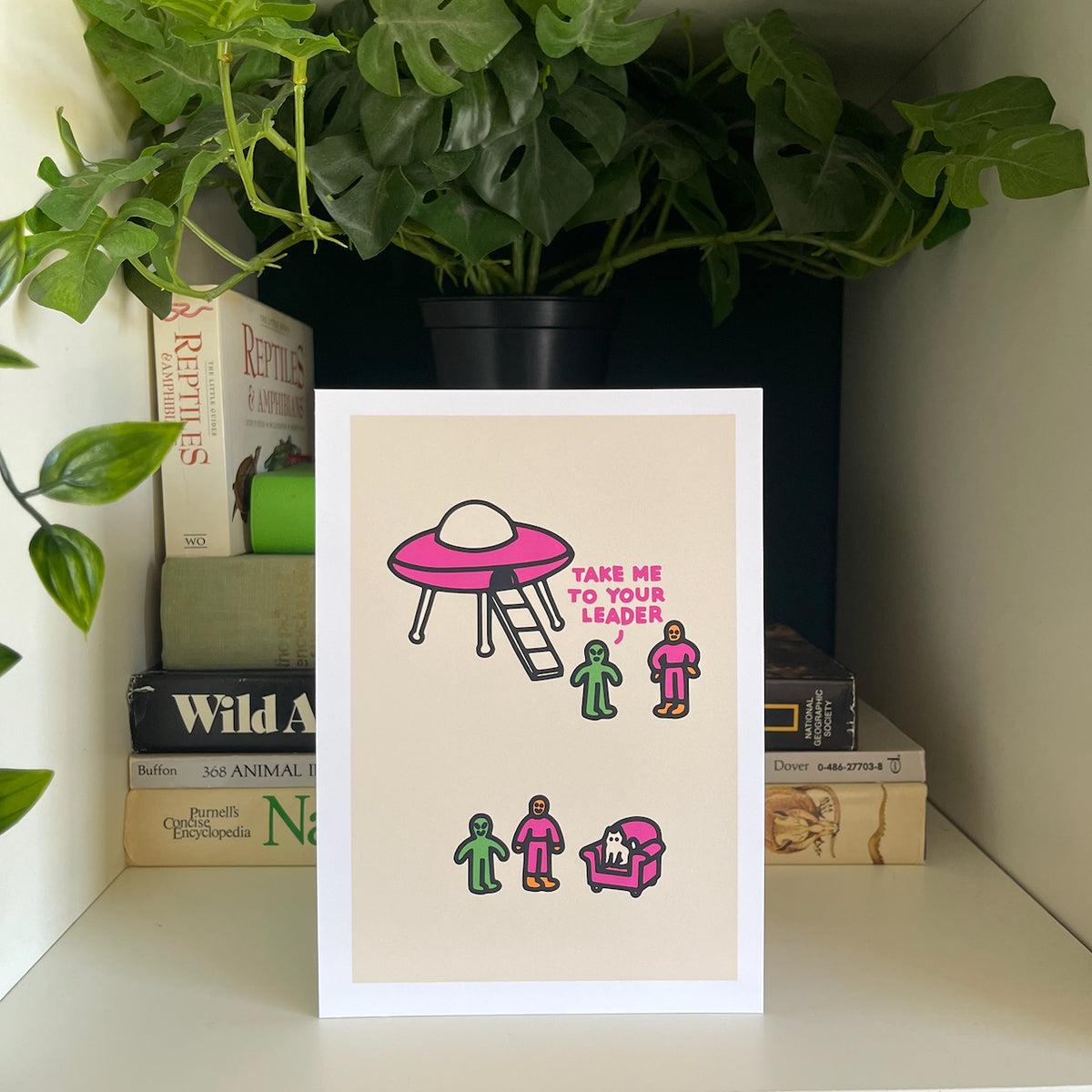 "Take Me To Your Leader" Art Print